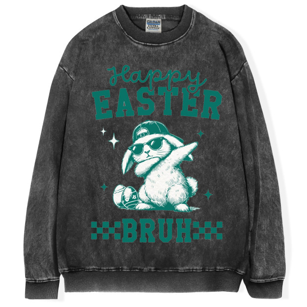 Happy Easter Bruh T-shirt/Sweatshirt