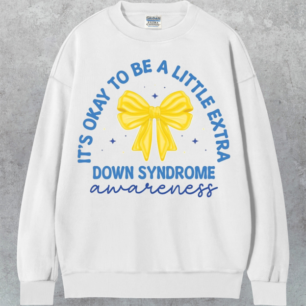 Down Syndrome Awareness T-shirt/Sweatshirt
