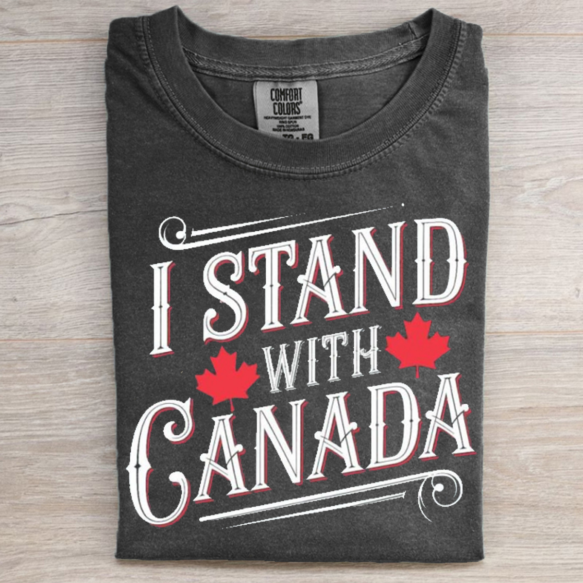 I Stand With Canada T-shirt/Sweatshirt