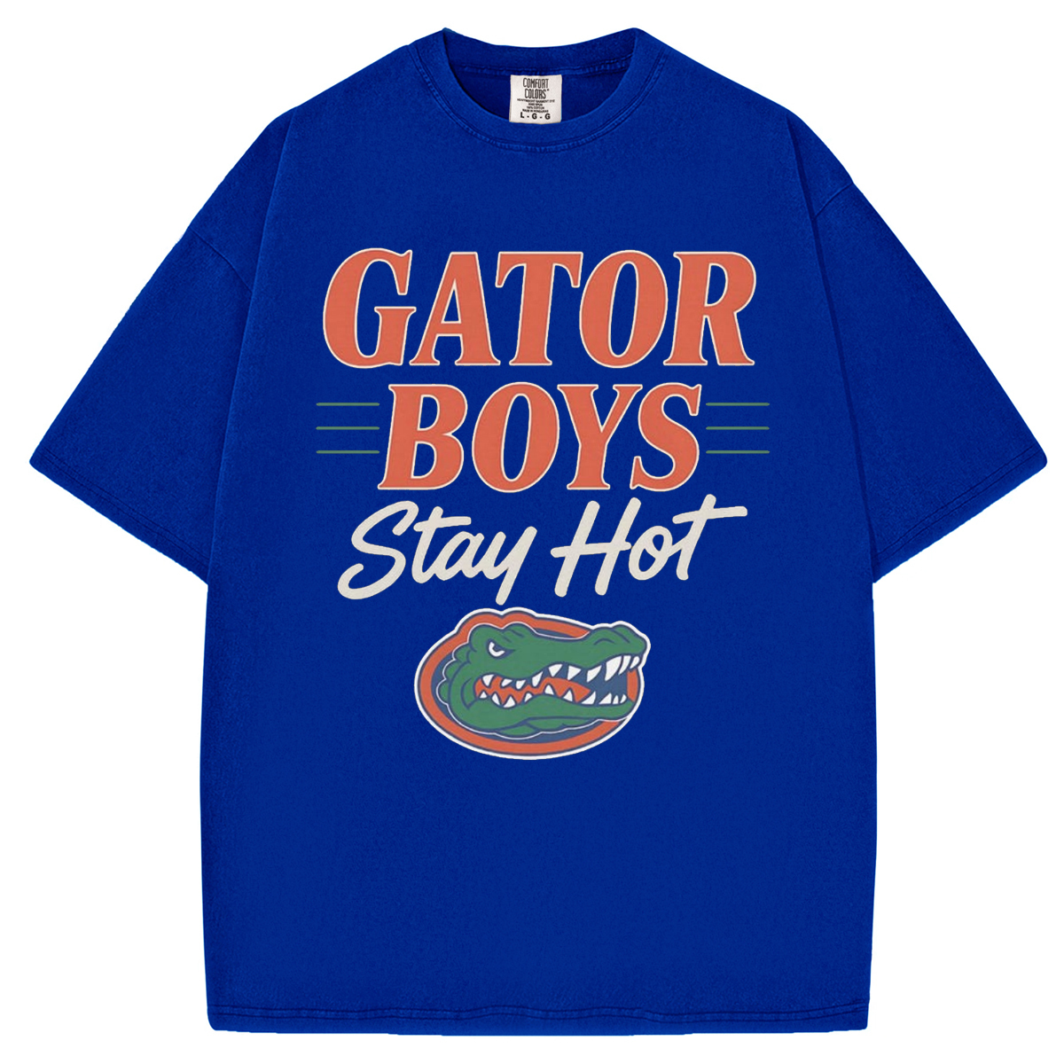 Gator Boys Stay Hot T-shirt/Sweatshirt