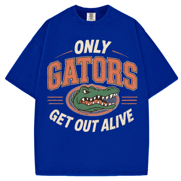 Only Gators Get Out Alive T-shirt/Sweatshirt