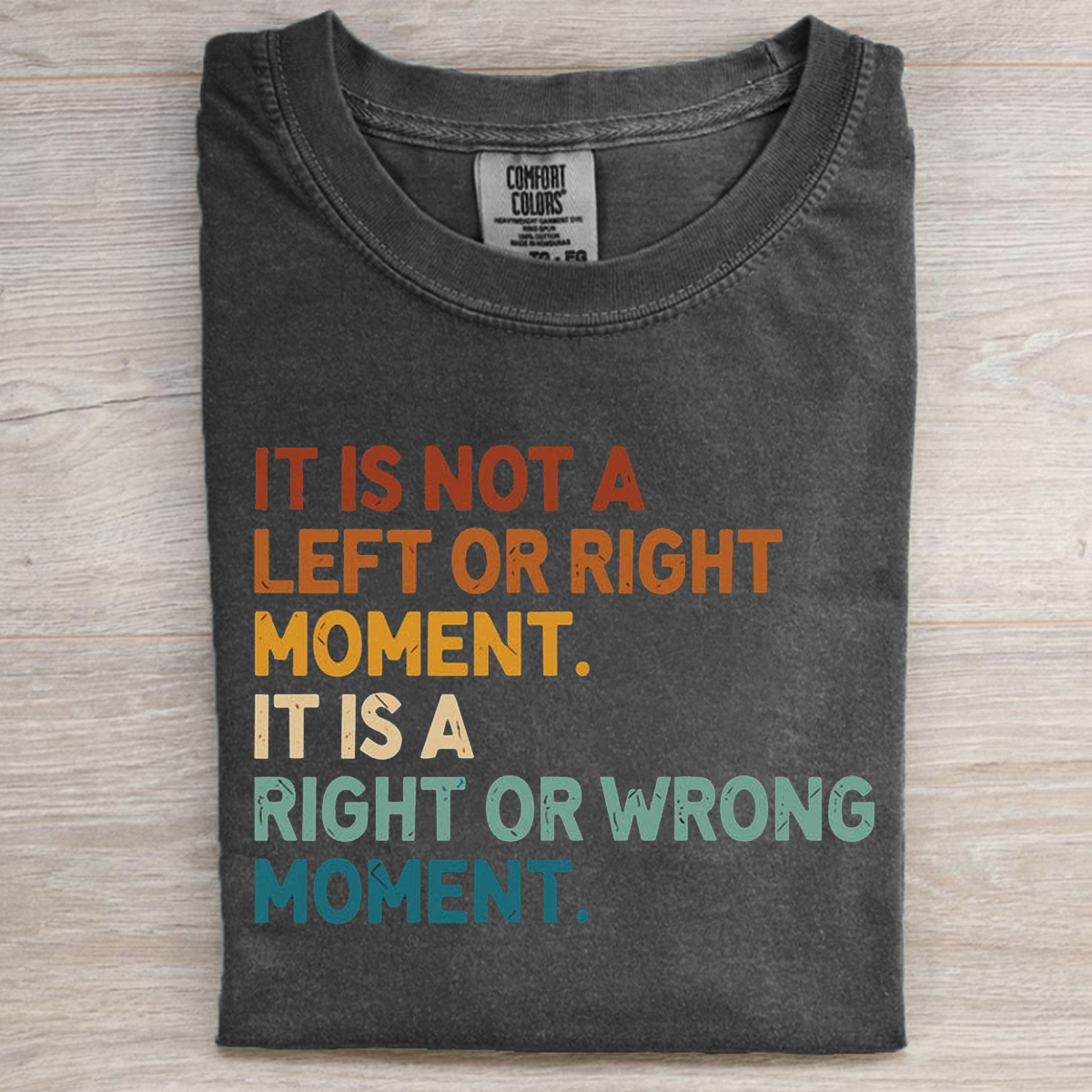 It’s Not Left or Right It’s Right or Wrong T-shirt/Sweatshirt