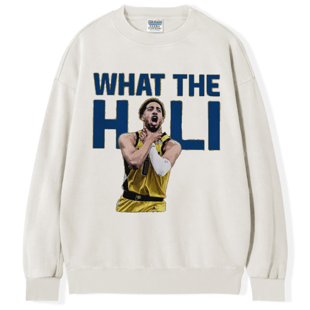 What The Hali T-shirt/Sweatshirt