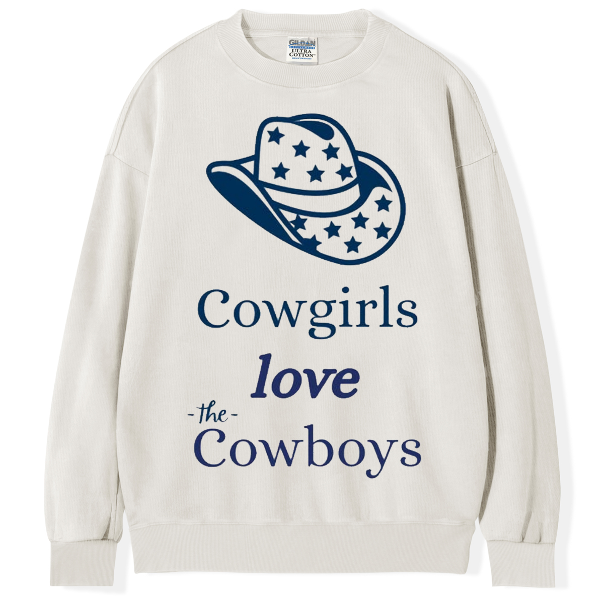 Cowgirls love the Cowboys T-Shirt/Sweatshirt