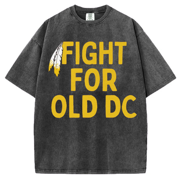 Washington Commanders Fight For Old DC T-Shirt/Sweatshirt
