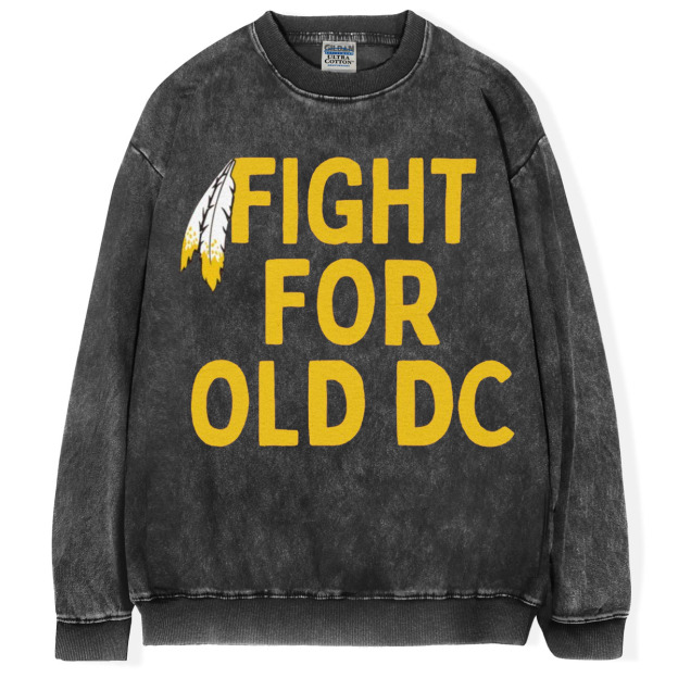 Washington Commanders Fight For Old DC T-Shirt/Sweatshirt