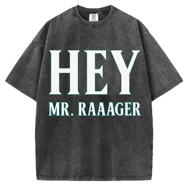 Hey Mr. Rager T-Shirt/Sweatshirt