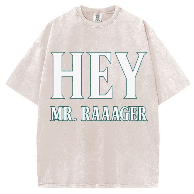Hey Mr. Rager T-Shirt/Sweatshirt