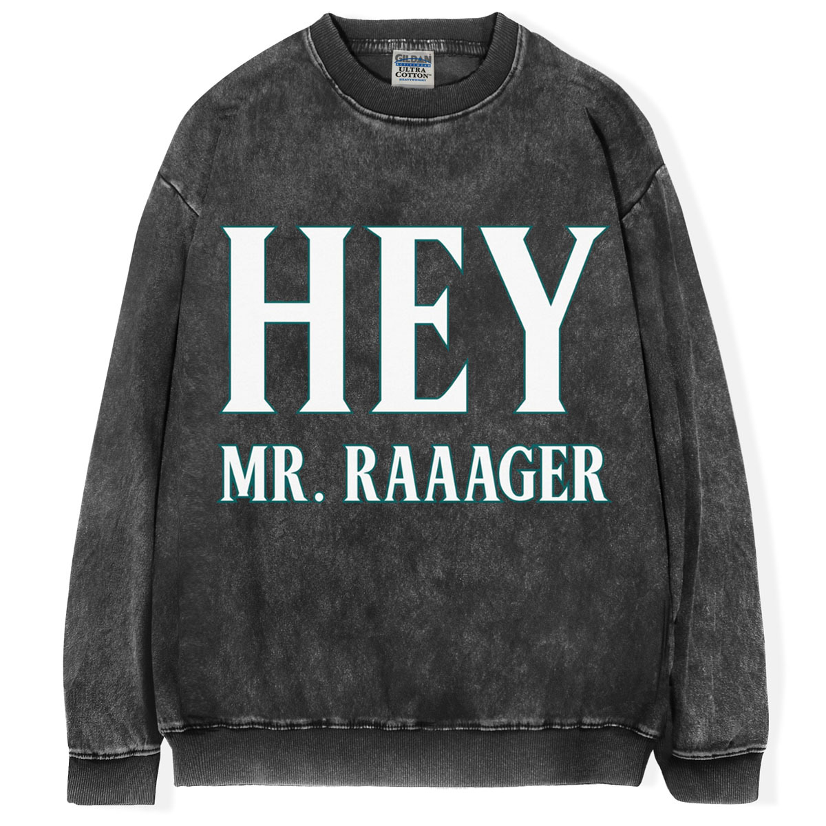 Hey Mr. Rager T-Shirt/Sweatshirt