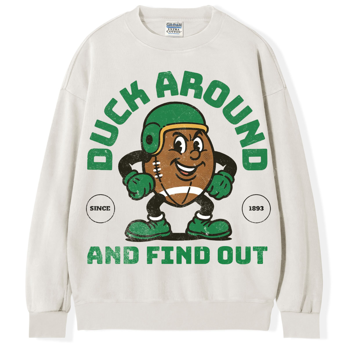 Duck Around And Find Out T-Shirt/Sweatshirt