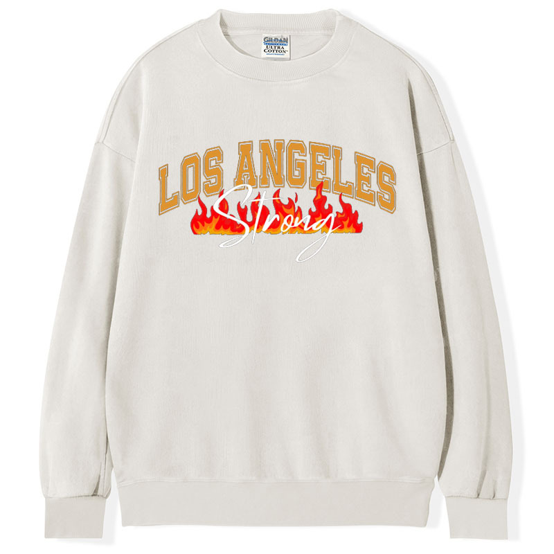 Strong Los Angeles Fire Shirt, LA Fire T-Shirt/Sweatshirt