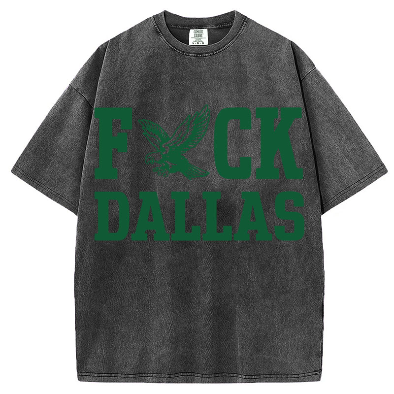 Fck Dallas Philadelphia Eagles T-Shirt/Sweatshirt