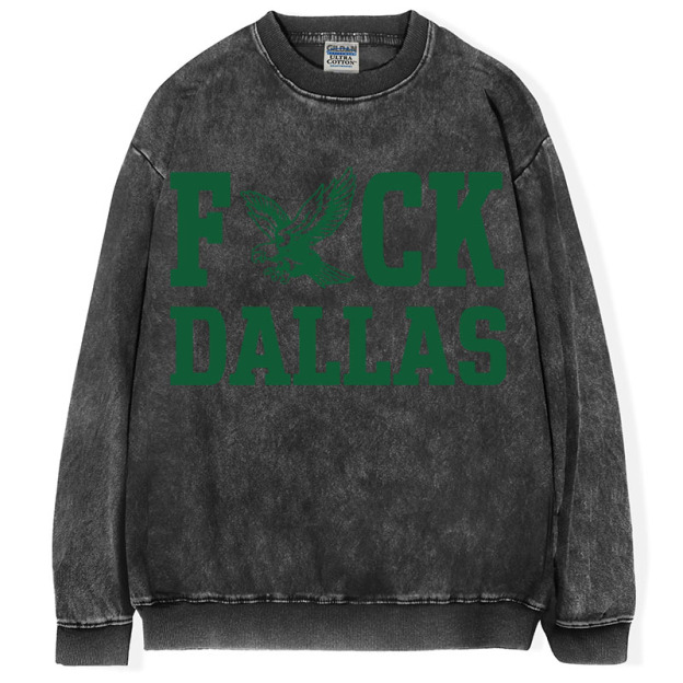 Fck Dallas Philadelphia Eagles T-Shirt/Sweatshirt