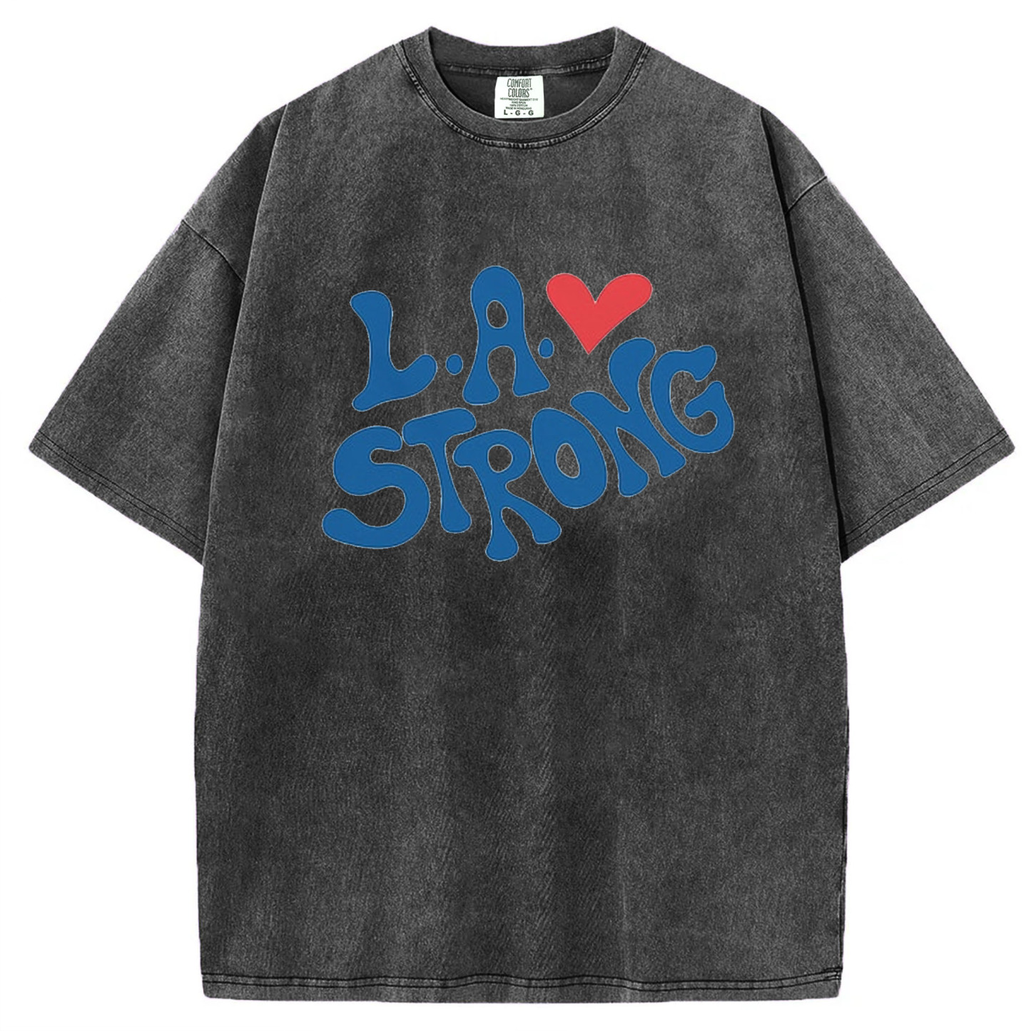 L.A. Strong T-Shirt/Sweatshirt