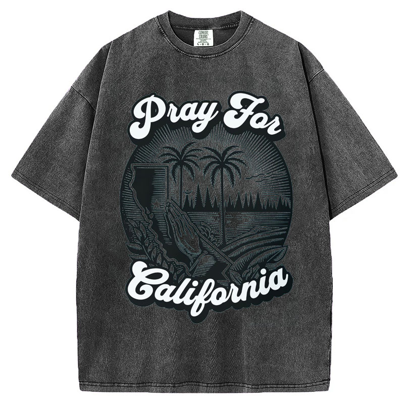 LA Fires,Pray For California T-Shirt/Sweatshirt