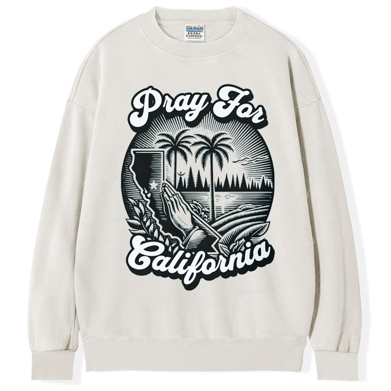 LA Fires,Pray For California T-Shirt/Sweatshirt