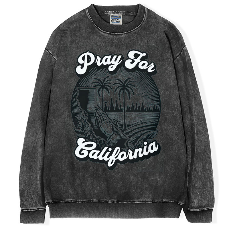 LA Fires,Pray For California T-Shirt/Sweatshirt