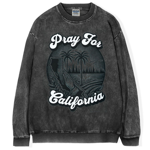 LA Fires,Pray For California T-Shirt/Sweatshirt
