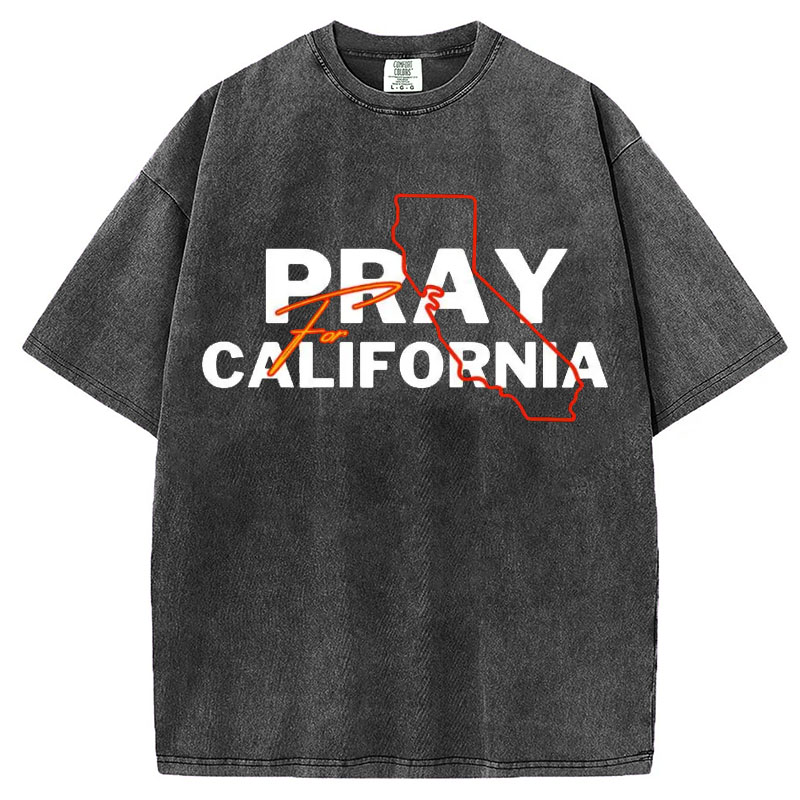 Pray For California T-Shirt/Sweatshirt
