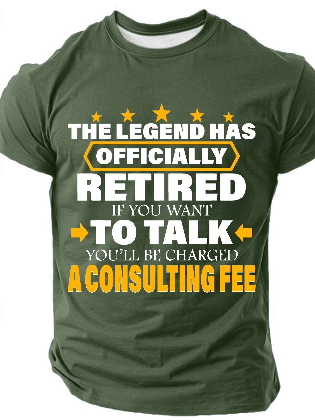 Legend Has Retired Be Charged A Consulting Fee Cotton T-Shirt