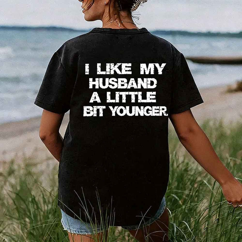 Funny Couple Quote Shirt – "I Like My Wife/Husband a Little Bit Older or Younger"  T-Shirt & Hoodie Gift for Couples