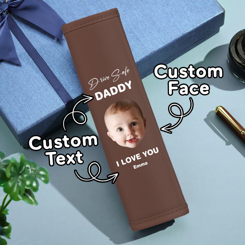Drive Safe Gift For Dad Custom Seat Belt Shoulder Pads Personalized Fathers Day Gift For Dad - MyPhotoBoxer