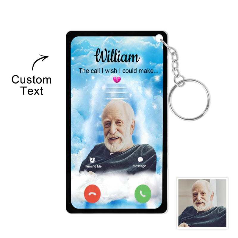 Personalized Acrylic Keychain The Call I Wish I Could Take Memorial Sympathy Gift Remembrance Custom Engraving Photo Keychain