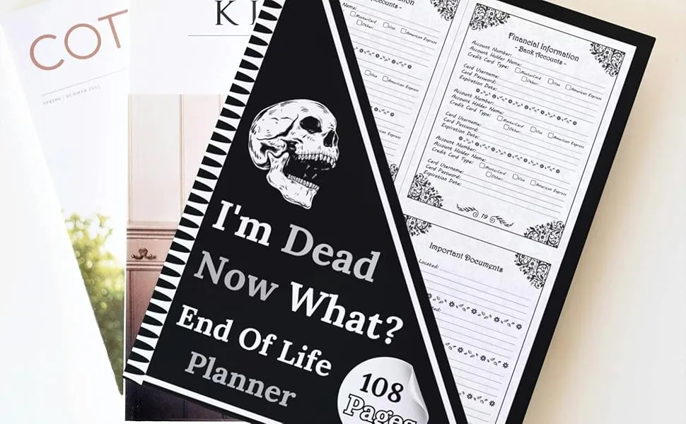 🎁I'm Dead Now What?: With the Final Wishes Planner
