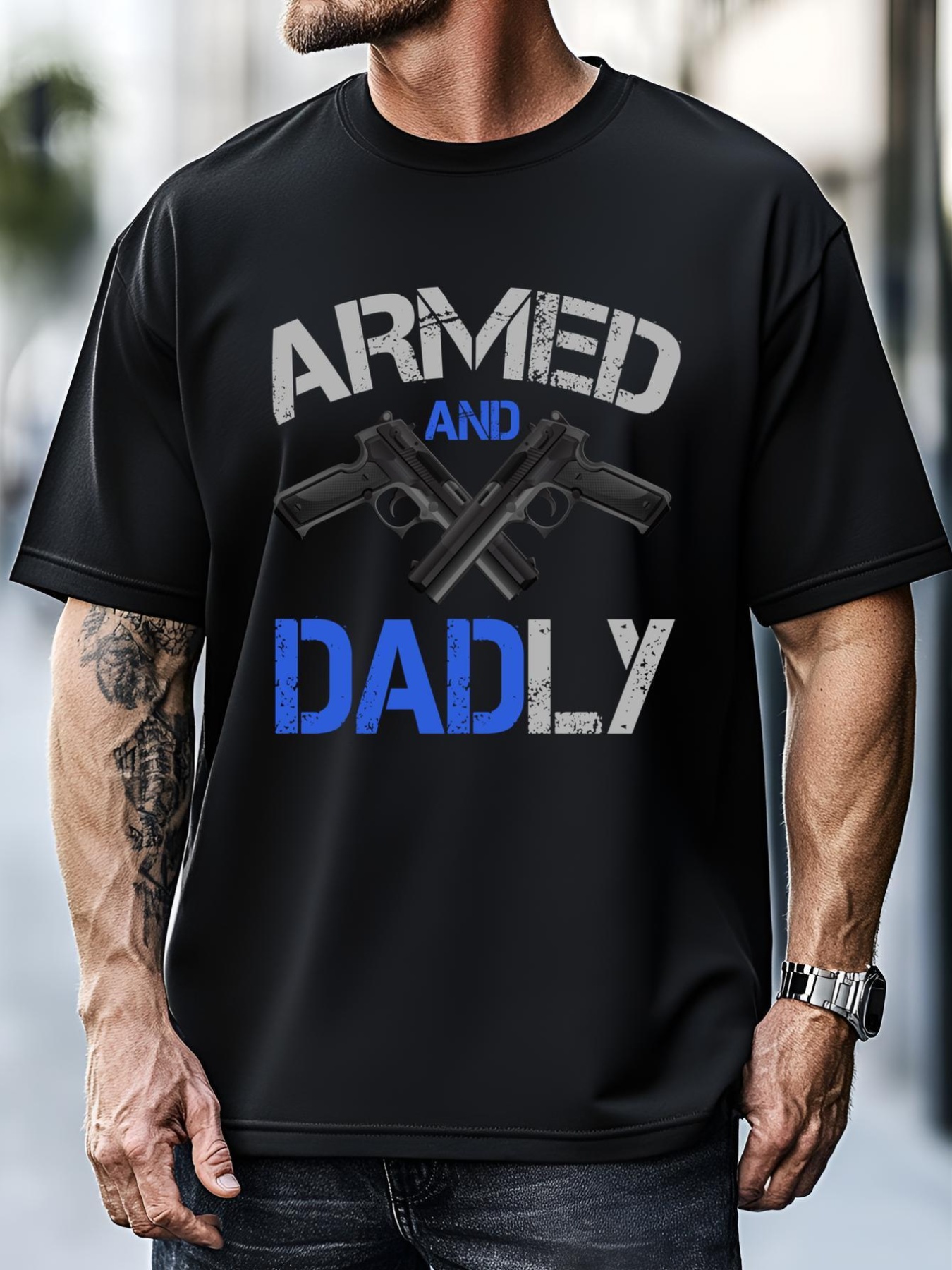 Unisex Armed And Dadly Funny Deadly Father For Fathers Day T-Shirt