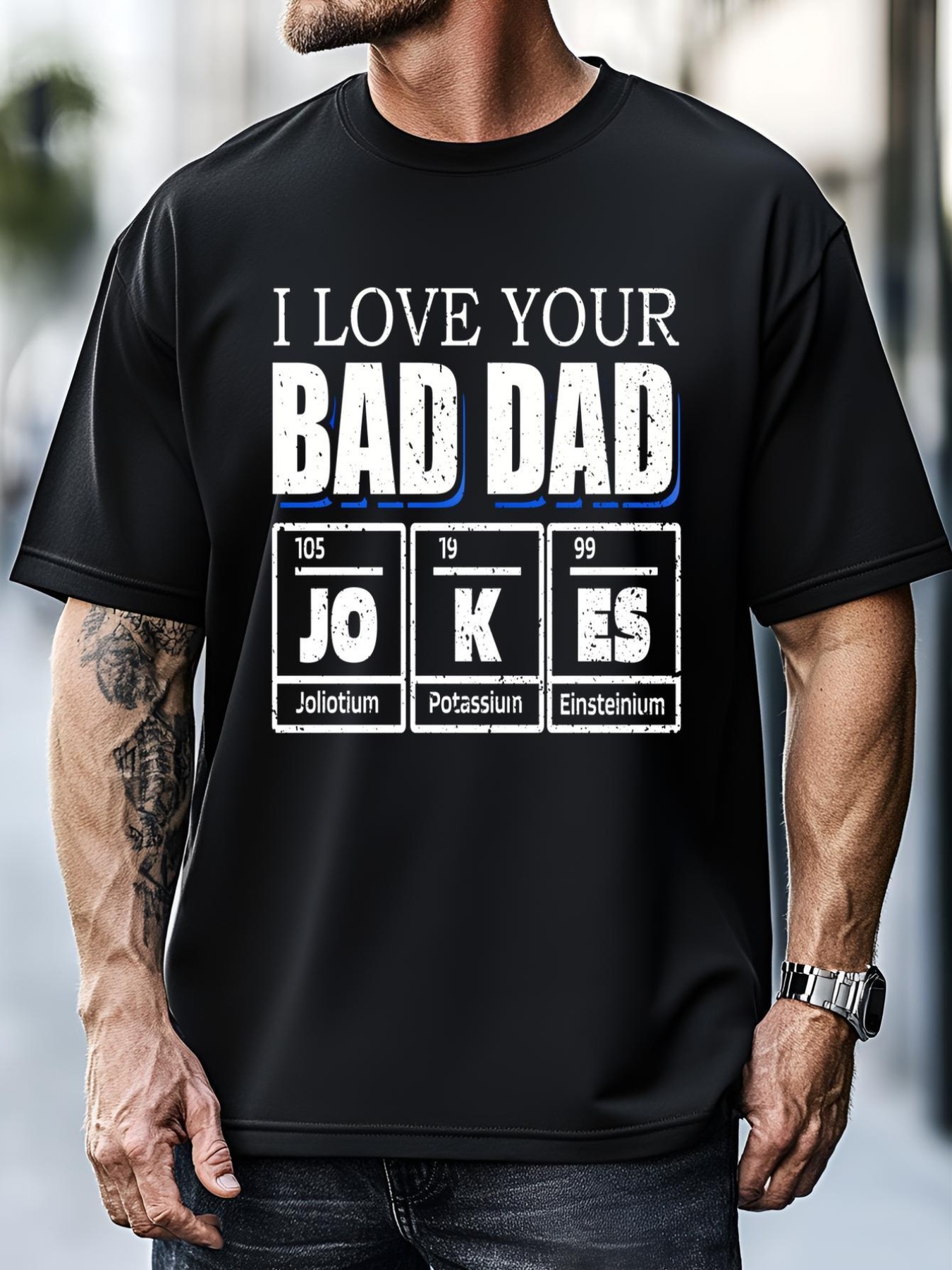 Unisex I Love Your Bad Dad Jokes Chemistry Elet Fathers Day Funny Gift T-Shirt