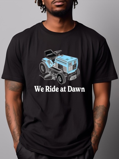 Unisex Mens We Ride At Dawn | Father's Day | Dad Gift | Grandfather T-Shirt