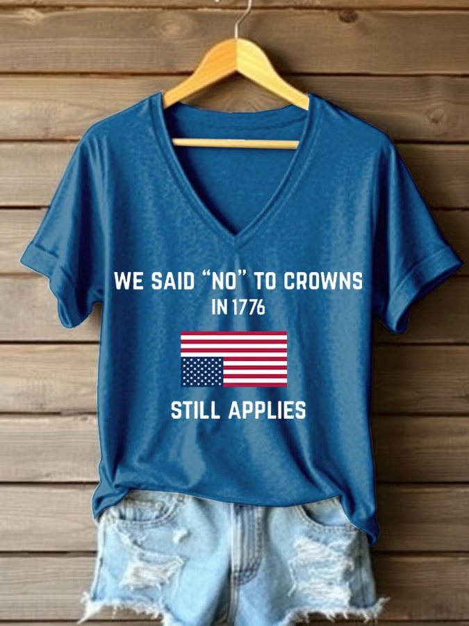 Women's We Said "No" To Crowns In 1776 Print 4th Of July Graphic Tee