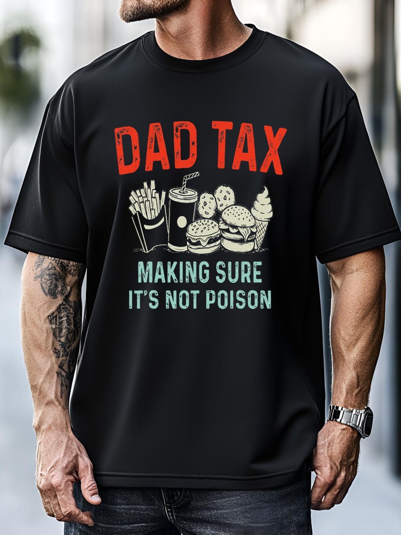 Unisex Dad Tax Making Sure Its Not P.O.I.S.O.N Fathers Day T-Shirt