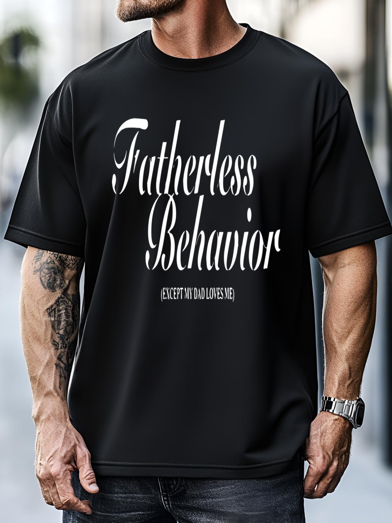 Unisex Fatherless Behavior Except My Dad Loves Me T-Shirt