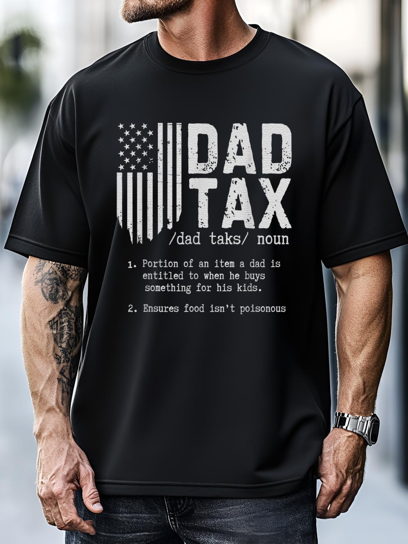 Unisex Dad Tax Gifts Dad Tax Jokes Dad Tax Definition Fathers Day T-Shirt