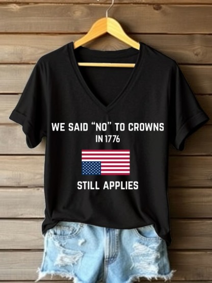 Women's We Said "No" To Crowns In 1776 Print 4th Of July Graphic Tee