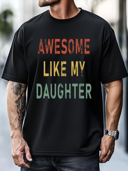Unisex Funny Fathers Day Awesome Like My Daughter Funny T-Shirt