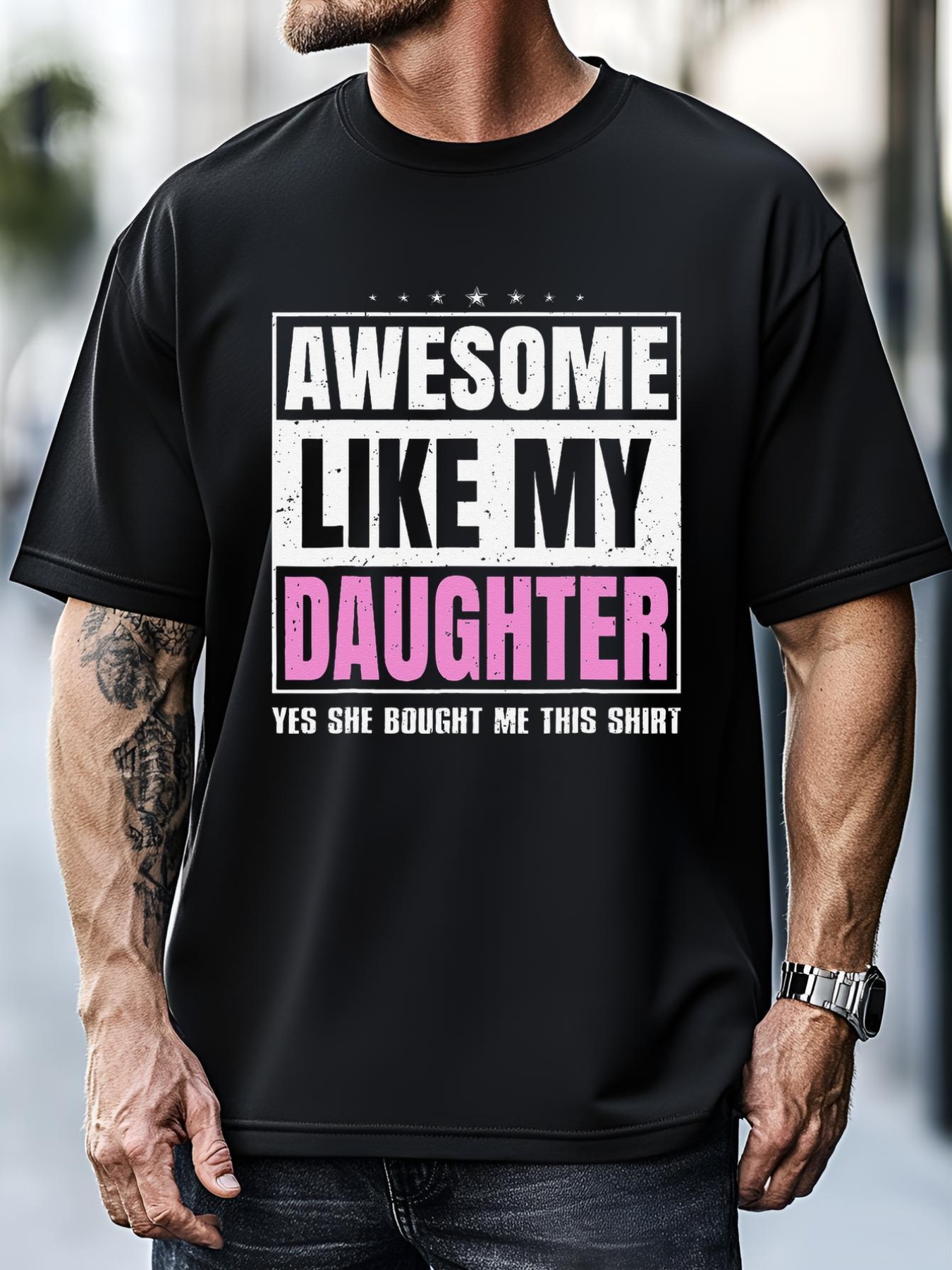 Unisex Fathers Day Awesome Like My Daughter Yes She Bought Me This T-Shirt