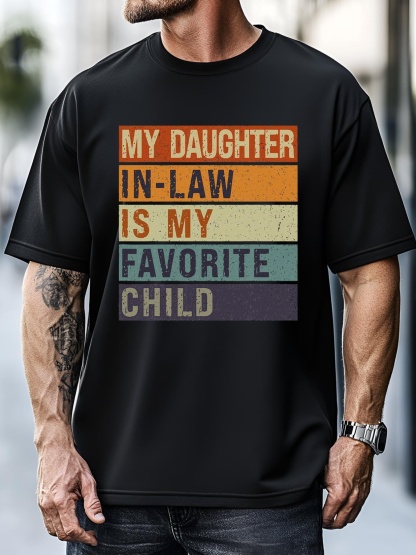 Unisex My Daughter In Law Is My Favorite Child FatherS Day T-Shirt