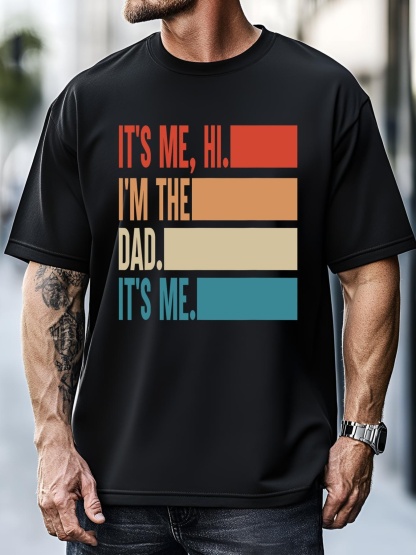 Unisex Its Me Hi Im The Dad Its Me Fathers Day Gift From Kids T-Shirt