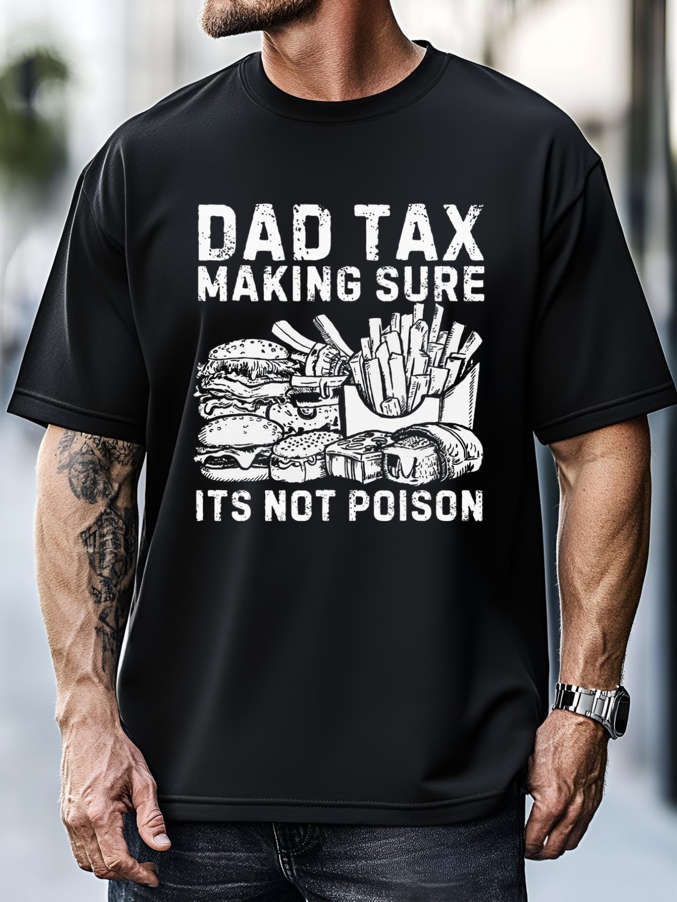 Unisex Fathers Day Dad Tax Making Sure Its Not Poi.Son T-Shirt