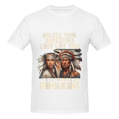 Men's Unless Your Ancestors Look Like This 100% Cotton T-Shirt-pod4team