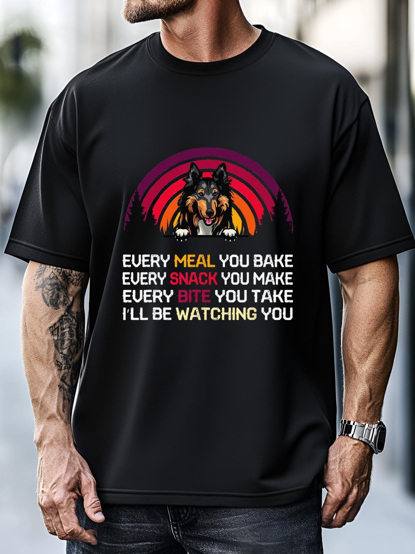 Unisex Rough Collie Dog Ill Be Watching You Lover Fathers Day T-Shirt
