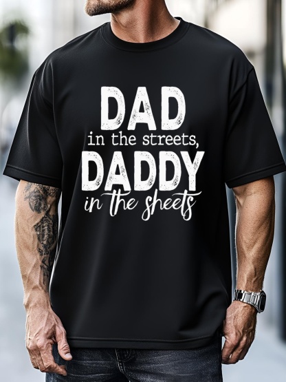 Unisex Dad In The Streets Daddy In The Sheets Funny Fathers Day T-Shirt