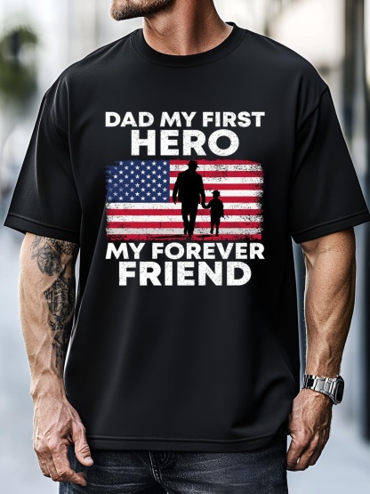 Unisex My First Hero My Forever Friend FatherS Day American Flag Gift T-Shirt