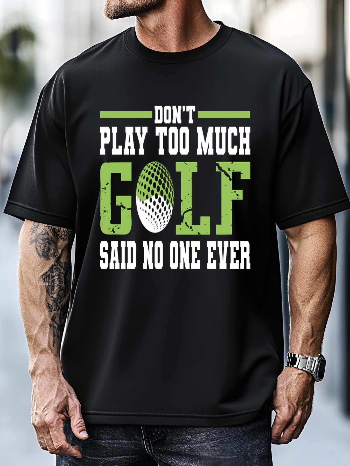 Unisex Don't Play Too Much Golf Said No One Ever Gift For Father's Day T-Shirt