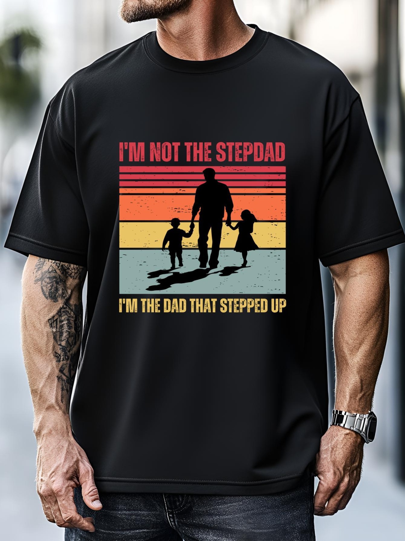 Unisex Im Not The Stepdad Im The Dad That Stepped Up Fathers Day T-Shirt