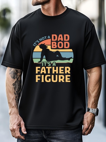 Unisex It's Not A Dad Bod It's A Father Figure Gift T-Shirt