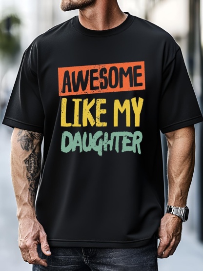 Unisex Awesome Like My Daughters Funny Dad Jokes Fathers Day T-Shirt