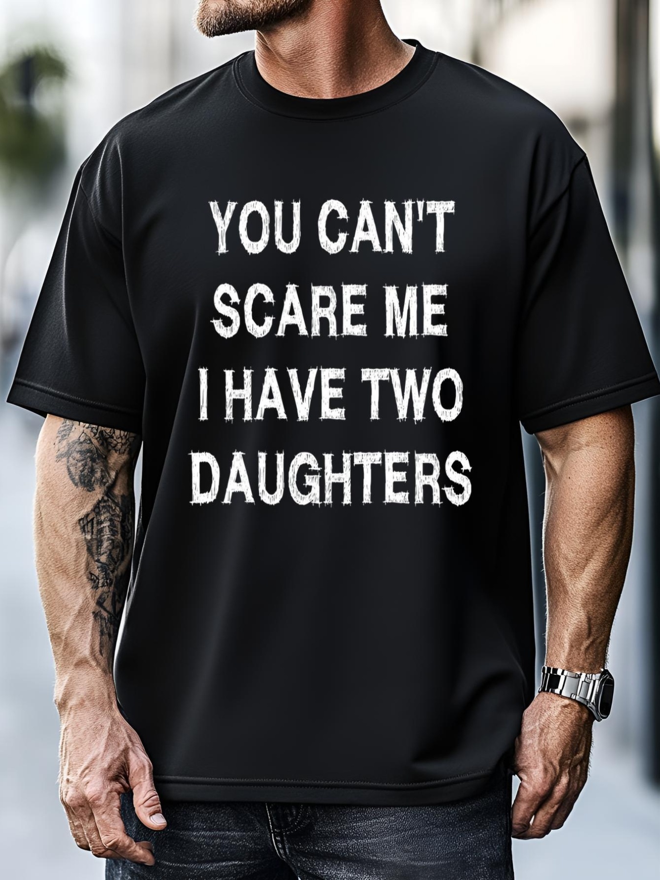 Unisex Can't Scare Me Two Daughters Funny Gift Mothergiftfather Day Gift T-Shirt